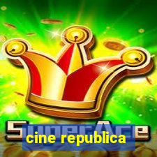 cine republica